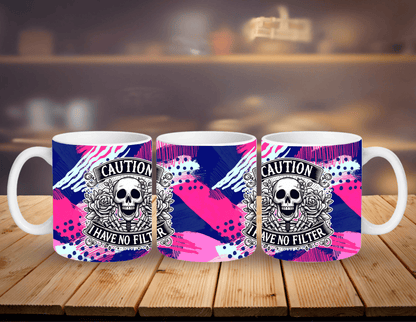 "Caution I Have No Filter skull and roses novelty ceramic mug - front & side view"