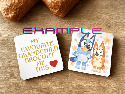 Personalised square cork-backed MDF coaster with 'My Favourite Grandchild Brought Me This' example design